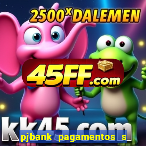 pjbank pagamentos s a 1